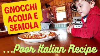 Gnocchi  Acqua e Semola ...un Piatto Povero che Merita -Poor Italian Recipe-NoTalking ASMR Relax