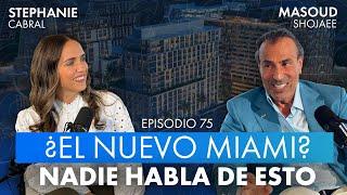 ¿Dónde invertir en Miami en 2025? Masoud Shojaee nos lo cuenta TODO