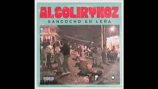 Alcolirykoz - Sancocho en Leña (Prod. El Arkeólogo)