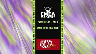 EMEA MASTERS | Swiss Stage - Summer 2024 | Tag 6 | TK PRM