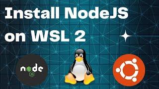 How to install NodeJS on WSL 2