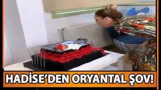 HADİSE'DEN ORYANTAL ŞOV!! DOĞUM GÜNÜNDE GÖBEK ATTI!!