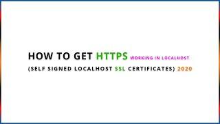 How to get HTTPS working in localhost (Self Signed localhost SSL Certificates) 2020