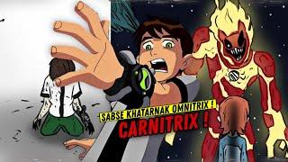 CARNITRIX ! Demonic Omnitrix ⋮ The Story of Carnitrix in the Ben 10 Universe