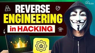 Reverse Engineering for Ethical Hackers: What It Is, How It Works, and Its Uses