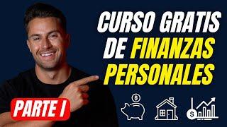 Aprende a Gestionar tus Finanzas Personales desde Cero  CURSO GRATIS PARTE I