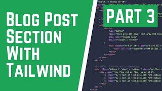 Building a Blog Post Section with TailwindCSS [TUTORIAL]