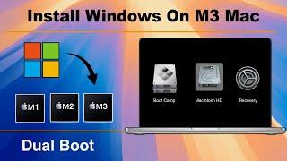 How to Install (Dual Boot) Windows 11 & macOS Sonoma on M3 Mac without Virtual Machine -Sneak Peeked