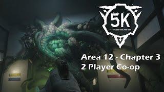 Area 12 Chapter 3 Completion | 2 Player Co-op | SCP: 5K v0.15