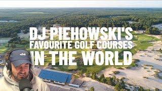 Episode 61: DJ Piehowski's Journey To No Laying Up & His Favourite Golf Courses In The World