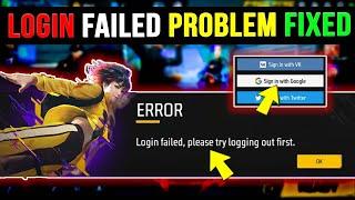 Login failed please try logging out first free fire 2023 |Free Fire Login Failed Problem fix | ff