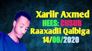 XARIIR AXMED| RAAXADII QALBIGA|By Omar Shiine