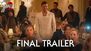 SMILE 2 | Final Trailer (2024) – Naomi Scott, Lukas Gage