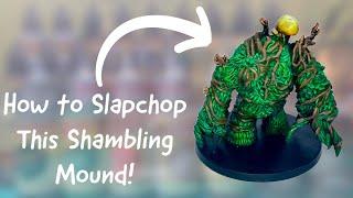 How to Paint a shambling mound using the Slapchop technique. An easy tutorial for slapchopping