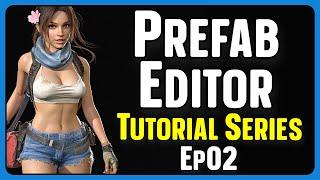 Prefab Editor Tutorial Series - Prefab Building Explained - 02 - 7 Days To Die