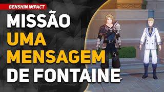 MISSÃO UMA MENSAGEM DE FONTAINE - GENSHIN IMPACT