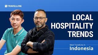 Local Hospitality Trends: Meet TravelLine in Indonesia