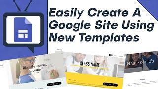 How To Create New Google Sites Using Templates Tutorial - 2020 Teacher Guide