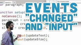 8.8: Events "changed" and "input" - p5.js Tutorial