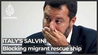 Italy’s Salvini in court for blocking Open Arms from docking