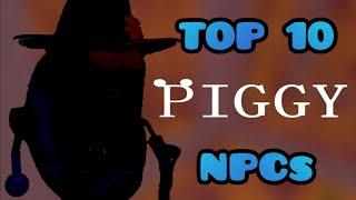 Top 10 Piggy NPCs