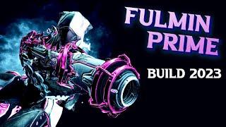 Fulmin Prime Build 2023 | Warframe Builds | #Warframe