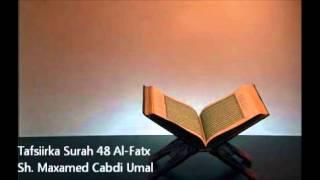 Tafsiirka Surah 48 Al-Fatx - Sh. Maxamed Cabdi Umal