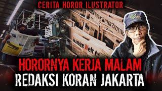 MASUK MALEM TIAP HARI !! KANTOR REDAKSI KORAN ANGKER DI JAKARTA