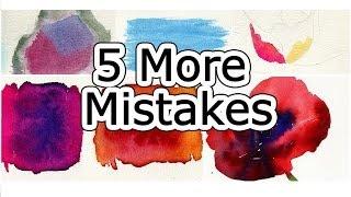 Watercolor Tips to Improve Paintings - 5 MORE Beginner Mistakes