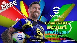 EFOOTBALL 2025 NEW PATCH | UPDATE KITS | LOGO | LICENSED