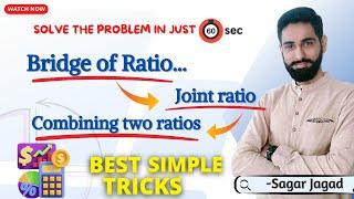 Bridge of ratio| Joint ratio| Combining two ratios| Ratio problem|CA foundation Business mathematics