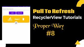 Pull to Refresh in Recycler View | Android Studio Tutorials