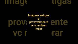 imagens antigas Q ninguém lembra mais #anos90 #naofloppa #infancia #nostalgia #fyyyy