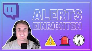 Twitch Tutorial 2021 - Alerts einrichten in Streamlabs OBS