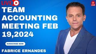 Team Accounting Meeting Feb 19,2024 | Live Team Meeting || Fabrice ERNANDES