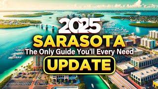 [2025] SARASOTA FLORIDA | A-to-Z Guide (just updated!!!)