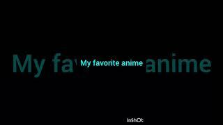 my faaaaaaaaaaaavorite anime like sub and shaaare