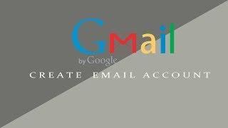 How To Create a Gmail / Email Account