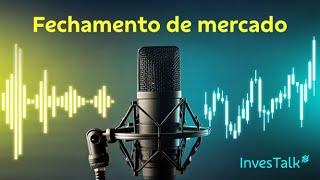 Fechamento de mercado – 11/03/2025 | BB InvesTalk