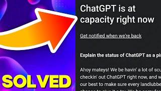 ChatGPT Is at Capacity Right Now Error in [Easy Guide]