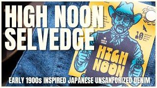 High Noon Selvedge - 10oz Early 1900s Inspired Japanese Denim