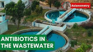 The Antibiotics in Our Wastewater