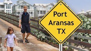 Port Aransas, TX: Overview, Things to Do and Travel Tips for Families