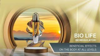 Bio Life Bioregulator: beneficial effects on the body at all levels