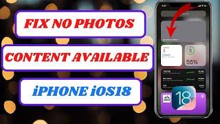 how to fix no content available photo widget ios 18|no content available photo widget iphone