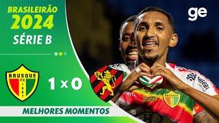 BRUSQUE 1 X 0 SPORT | MELHORES MOMENTOS | 23ª RODADA BRASILEIRÃO SÉRIE B 2024 | ge.globo