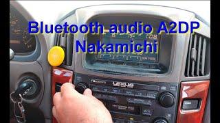 Bluetooth audio A2DP  Nakamichi