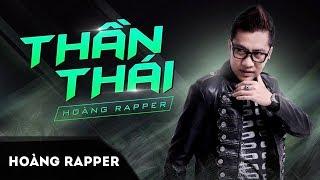 Thần Thái - Hoàng Rapper [Official Audio]