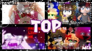 ◇||Top 10 FNaF MeMeS||GC/FNaF||◇