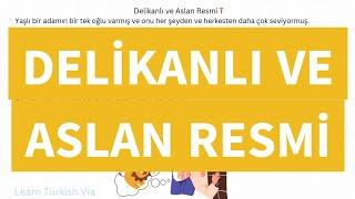 Turkish Stories - 8 Delikanlı ve Aslan Resmi